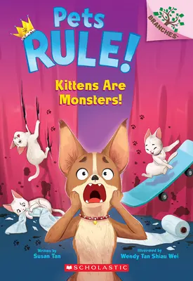 Mačiatka sú príšery! (Domáce zvieratá vládnu! #3) - Kittens Are Monsters!: A Branches Book (Pets Rule! #3)