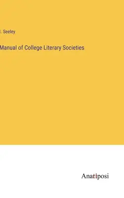 Príručka vysokoškolských literárnych spolkov - Manual of College Literary Societies