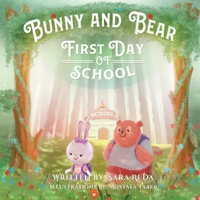 Zajačik a medveď: Prvý deň v škole - Bunny and Bear: The First Day of School