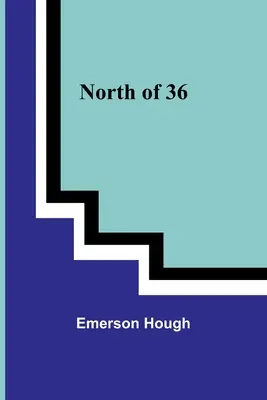 Na sever od 36 - North of 36