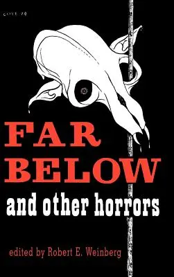 Ďaleko pod zemou a iné hrôzy z časopisov - Far Below and Other Horrors from the Pulps