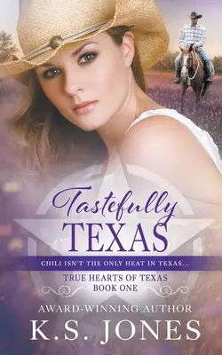 Vkusne texasky: Súčasná westernová romanca - Tastefully Texas: A Contemporary Western Romance