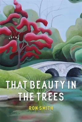 Tá krása v stromoch: Básne - That Beauty in the Trees: Poems