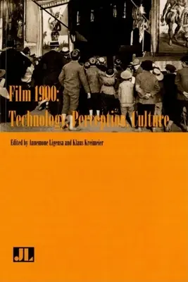Film 1900: Technológia, vnímanie, kultúra - Film 1900: Technology, Perception, Culture