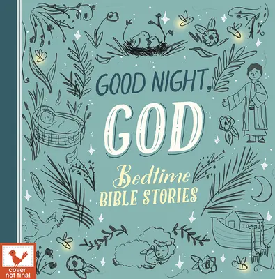 Dobrú noc, Bože Biblické príbehy na dobrú noc - Good Night, God Bedtime Bible Stories