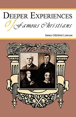 Hlbšie skúsenosti slávnych kresťanov - Deeper Experiences of Famous Christians
