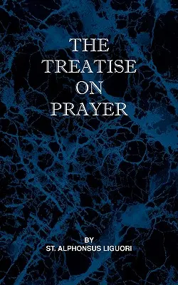 Pojednanie o modlitbe - Treatise on Prayer