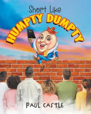 Krátky ako Humpty Dumpty - Short Like Humpty Dumpty