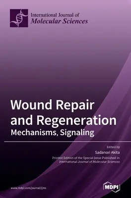 Oprava a regenerácia rán - Wound Repair and Regeneration