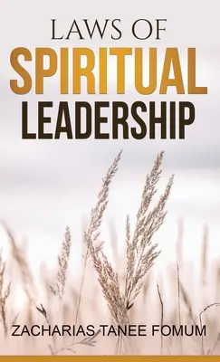 Zákony duchovného vodcovstva - Laws of Spiritual Leadership
