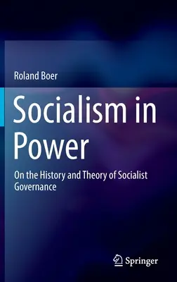 Socializmus pri moci: O dejinách a teórii socialistického vládnutia - Socialism in Power: On the History and Theory of Socialist Governance