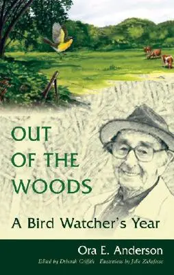 Z lesa: Rok pozorovateľa vtákov - Out of the Woods: A Bird Watcher's Year