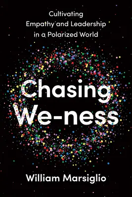 Naháňanie sa za „my“ (Chasing We-ness) - Chasing We-ness