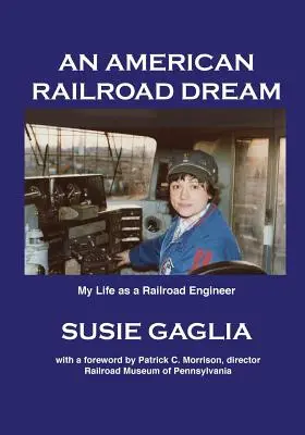 Americký železničný sen - An American Railroad Dream