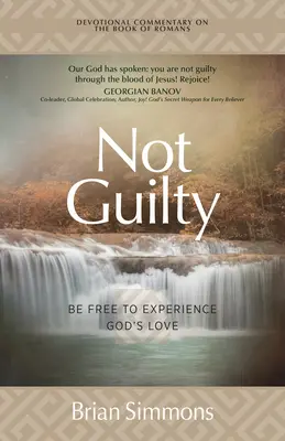 Nie vinný: Buďte slobodní a zažite Božiu lásku - Not Guilty: Be Free to Experience God's Love