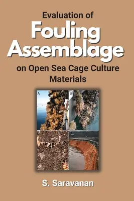 Hodnotenie zanášania materiálov klietkových kultúr v otvorenom mori - Evaluation of Fouling Assemblage on Open Sea Cage Culture Materials
