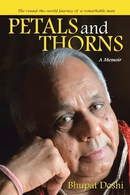 Okvetné lístky a tŕne: Cesta okolo sveta pozoruhodného muža - Petals and Thorns: A Memoir The round-the-world journey of a remarkable man