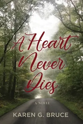 Srdce nikdy neumiera - A Heart Never Dies