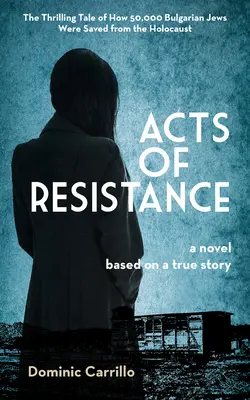 Skutky odporu: A Novel - Acts of Resistance: A Novel