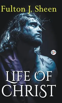 Život Krista (Hardcover Library Edition) - Life of Christ (Hardcover Library Edition)