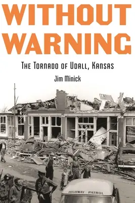 Bez varovania: Tornádo v Udall, Kansas - Without Warning: The Tornado of Udall, Kansas