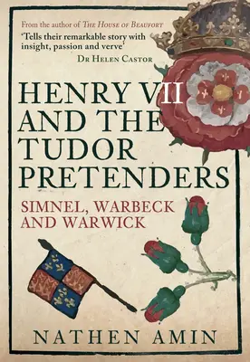 Henrich VII. a tudorovskí pretendenti: Simnel, Warbeck a Warwick - Henry VII and the Tudor Pretenders: Simnel, Warbeck, and Warwick