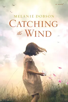 Chytiť vietor - Catching the Wind