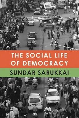 Sociálny život demokracie - The Social Life of Democracy