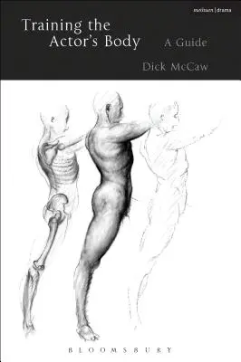 Tréning hercovho tela: Sprievodca - Training the Actor's Body: A Guide