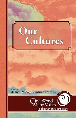 One World Many Voices: Naše kultúry - One World Many Voices: Our Cultures