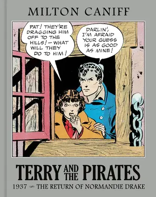 Terry a piráti: 1937 - Návrat Normandie Drakeovej - Terry and the Pirates: The Master Collection Vol. 3: 1937 - The Return of Normandie Drake