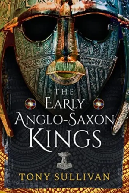 Raní anglosaskí králi - The Early Anglo-Saxon Kings