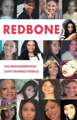 Redbone: Nepochopená žena svetlej pleti - Redbone: The Misunderstood Light Skinned Female