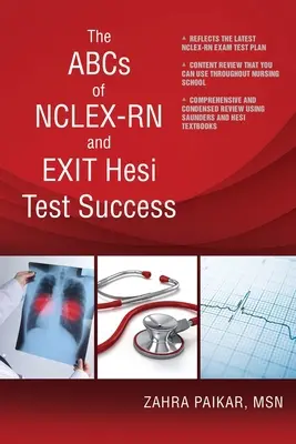 ABC úspešného absolvovania testov NCLEX-RN a EXIT Hesi - The ABCs of NCLEX-RN and EXIT Hesi Test Success