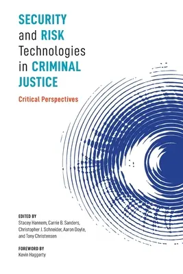 Bezpečnostné a rizikové technológie v trestnej justícii: Kritické perspektívy - Security and Risk Technologies in Criminal Justice: Critical Perspectives