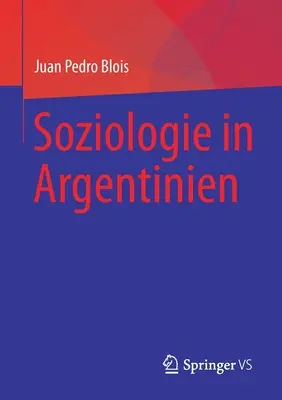 Soziológia v Argentíne - Soziologie in Argentinien