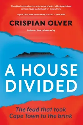 Rozdelený dom: Spor, ktorý priviedol Kapské mesto na pokraj - A House Divided: The feud that took Cape Town to the brink
