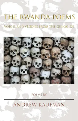 Básne o Rwande: Hlasy a vízie z genocídy - The Rwanda Poems: Voices and Visions from the Genocide