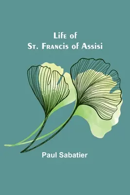 Život svätého Františka z Assisi - Life of St. Francis of Assisi