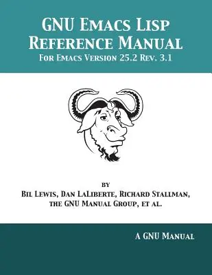 Referenčná príručka GNU Emacs Lisp: Pre Emacs verzia 25.2 Rev. 3.1 - GNU Emacs Lisp Reference Manual: For Emacs Version 25.2 Rev. 3.1