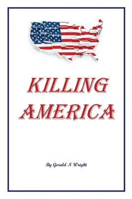 Zabíjanie Ameriky - Killing America