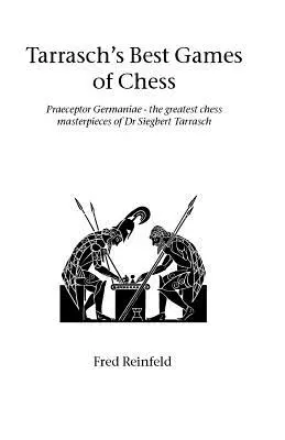 Tarraschove najlepšie šachové hry - Tarrasch's Best Games of Chess