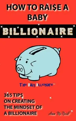 Ako vychovať detského miliardára - How to Raise a Baby Billionaire