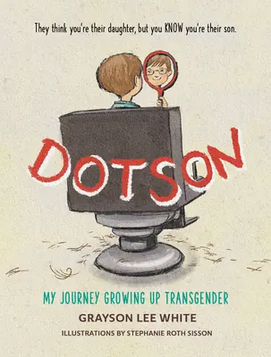 Moja cesta za transrodovým dospievaním - Dotson: My Journey Growing Up Transgender