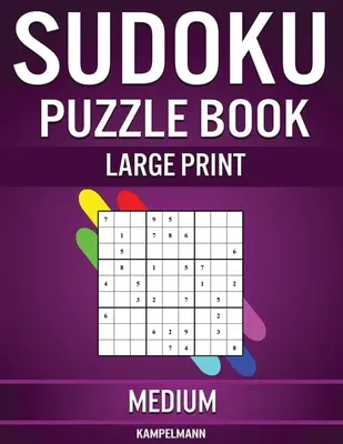Kniha sudoku puzzle s veľkou tlačou stredná: 200 stredne veľkých sudoku pre stredne pokročilých s riešeniami - veľká tlač - Sudoku Puzzle Book Large Print Medium: 200 Medium Sudokus for Intermediate Players with Solutions - Large Print