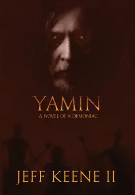 Yamin: román o démonovi - Yamin: A Novel of a Demoniac