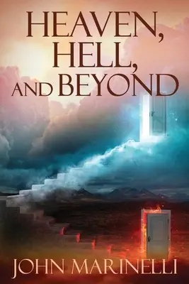 Nebo, peklo a iné: Perfektný predmet biblického vyučovania - Heaven, Hell & Beyond: The perfect Bible Teaching subject