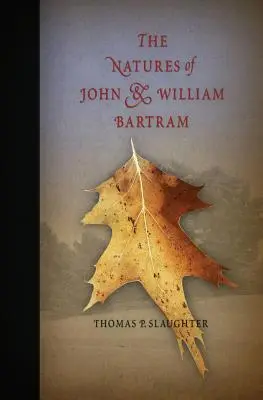 Prírody Johna a Williama Bartramovcov - The Natures of John and William Bartram