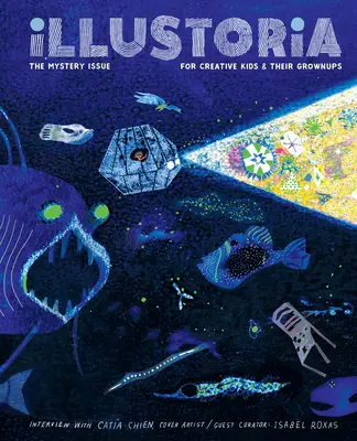 Illustoria: Záhada: číslo 20: Príbehy, komiksy, tvorba pre kreatívne deti a ich dospelých - Illustoria: Mystery: Issue #20: Stories, Comics, Diy, for Creative Kids and Their Grownups