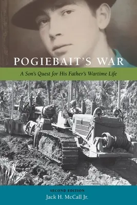 Pogiebaitova vojna: Pátranie syna po vojnovom živote jeho otca - Pogiebait's War: A Son's Quest for His Father's Wartime Life